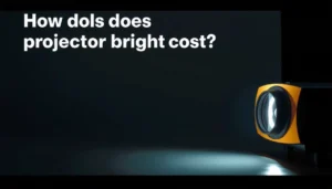 An infographic illustrating the cost factors of projector brightness for buyers.